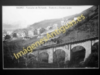 Bilbao - Funicular de Archanda - Viaducto y Ciudad Jardin