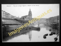 Bilbao - Mercado antiguo, Iglesia y Puente de San Antón