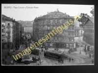 Bilbao - Plaza Circular y Estación del Norte