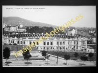 Bilbao - Plaza de Toros de Vista Alegre