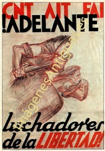 CNT AIT FAI ¡ADELANTE LUCHADORES DE LA LIBERTAD