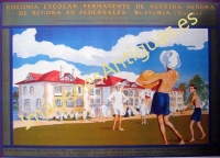 COLONIA ESCOLAR NTRA. SRA. DE BEGOÑA EN PEDERNALES - BUSTURIA