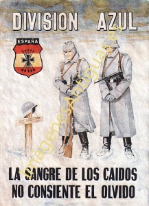 DIVISIÓN AZUL LA SANGRE DE LOS CAIDOS NO CONSIENTE EL OLVIDO