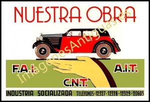 F.A.I. C.N.T. A.I.T. NUESTRA OBRA INDUSTRIA SOCIALIZADA