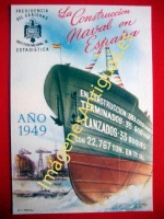 LA CONSTRUCCIÓN NAVAL EN ESPAÑA AÑO 1949