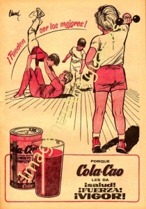 ¡PUEDEN SER LOS MEJORES! COLA-CAO LES DA ¡SALUD! ¡FUERZA! !VIGOR