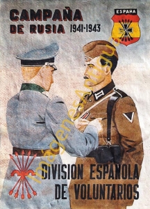 CAMPAÑA DE RUSIA - DIVISION ESPAÑOLA DE VOLUNTARIOS 1941-1943