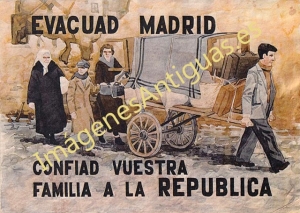 EVACUAD MADRID CONFIAD VUESTRA FAMILIA A LA REPUBLICA