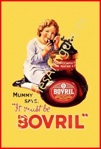 MUMMY SAYS. IT MUST BE BOVRIL