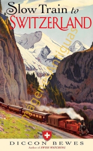 SLOW TRAIN TO SWITZERLAND